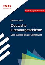STARK STARK im Studium - Deutsche Literaturgeschichte - Vom Barock bis zur Gegenwart