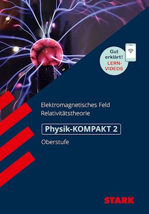 STARK Physik-KOMPAKT Gymnasium - Oberstufe - Band 2
