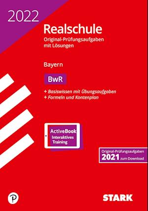 STARK Original-Prüfungen Realschule 2022 - BwR - Bayern
