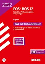 STARK Abiturprüfung FOS/BOS Bayern 2022 - Betriebswirtschaftslehre mit Rechnungswesen 12. Klasse