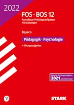 STARK Abiturprüfung FOS/BOS Bayern 2022 - Pädagogik/Psychologie 12. Klasse