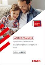 STARK Abitur-Training - Erziehungswissenschaft Band 1 - NRW Zentralabitur ab 2023