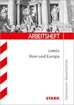 STARK Arbeitsheft Gymnasium - Latein: Rom und Europa