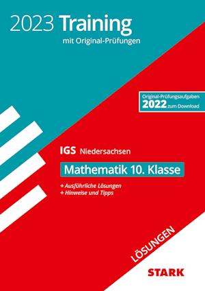 STARK Lösungen zu Original-Prüfungen und Training Abschlussprüfung IGS 2023 - Mathematik 10. Klasse - Niedersachsen