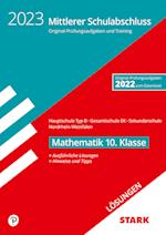 STARK Lösungen zu Original-Prüfungen und Training - Mittlerer Schulabschluss 2023 - Mathematik - Hauptschule Typ B/ Gesamtschule EK/Sekundarschule - NRW