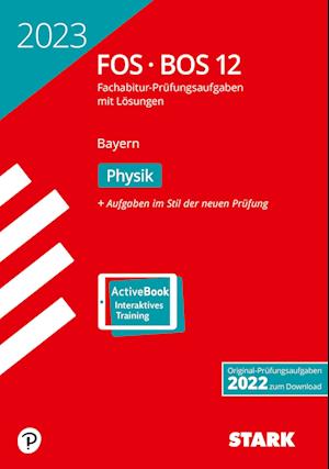 STARK Abiturprüfung FOS/BOS Bayern 2023 - Physik 12. Klasse