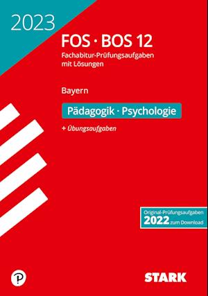 STARK Abiturprüfung FOS/BOS Bayern 2023 - Pädagogik/Psychologie 12. Klasse