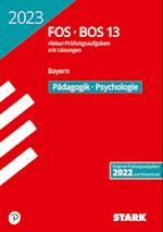 STARK Abiturprüfung FOS/BOS Bayern 2023 - Pädagogik/Psychologie 13. Klasse