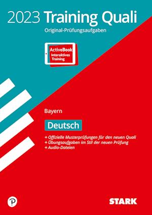 STARK Training Abschlussprüfung Quali Mittelschule 2023 - Deutsch 9. Klasse - Bayern