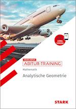 STARK Abitur-Training - Mathematik Analytische Geometrie