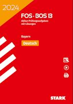 STARK Abiturprüfung FOS/BOS Bayern 2024 - Deutsch 13. Klasse
