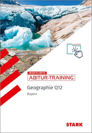 STARK Abitur-Training - Geographie 12 - Bayern