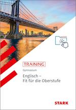 STARK Training Gymnasium - Englisch - Fit für die Oberstufe