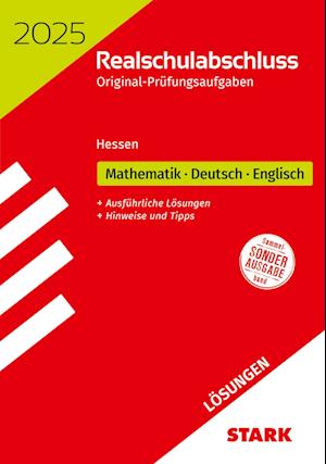 STARK Lösungen zu Original-Prüfungen Realschulabschluss 2025 - Mathematik, Deutsch, Englisch - Hessen