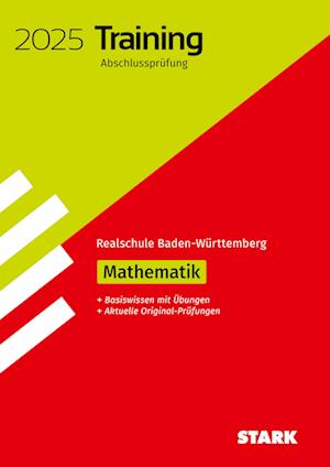 STARK Training Abschlussprüfung Realschule 2025 - Mathematik - BaWü