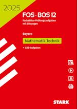STARK Abiturprüfung FOS/BOS Bayern 2025 - Mathematik Technik 12. Klasse