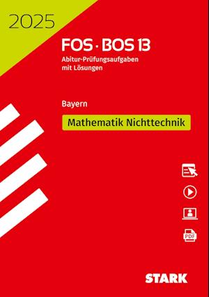 STARK Abiturprüfung FOS/BOS Bayern 2025 - Mathematik Nichttechnik 13. Klasse