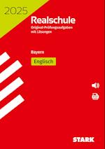 STARK Original-Prüfungen Realschule 2025 Englisch - Bayern