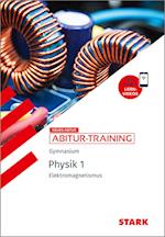 STARK Abitur-Training - Physik Band 1