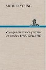 Voyages en France pendant les années 1787-1788-1789