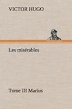 Les misérables Tome III Marius