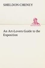 An Art-Lovers Guide to the Exposition