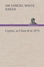 Cyprus, as I Saw It in 1879