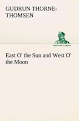 East O' the Sun and West O' the Moon