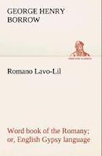 Romano Lavo-Lil: word book of the Romany or, English Gypsy language