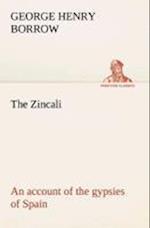 The Zincali: an account of the gypsies of Spain