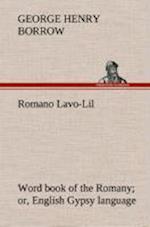 Romano Lavo-Lil: word book of the Romany or, English Gypsy language