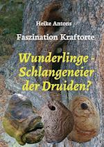 Wunderlinge - Schlangeneier der Druiden?