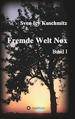 Fremde Welt Nox