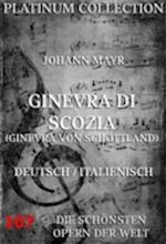 Ginevra di Scozia (Ginevra von Schottland)