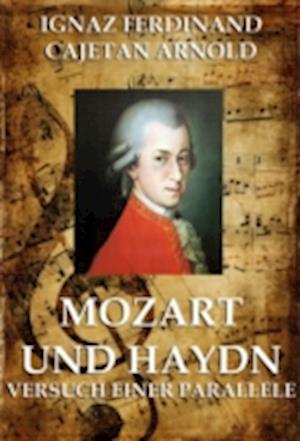 Mozart und Haydn - Versuch einer Parallele