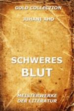 Schweres Blut