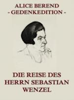 Die Reise des Herrn Sebastian Wenzel