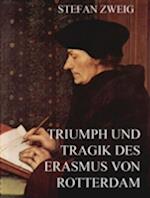 Triumph und Tragik des Erasmus von Rotterdam