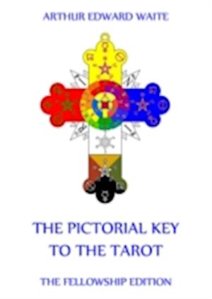 Pictorial Key To The Tarot