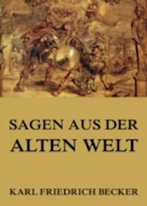 Sagen aus der alten Welt