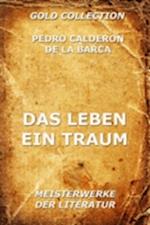 Das Leben ein Traum