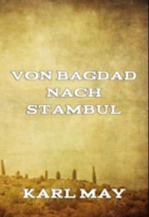 Von Bagdad nach Stambul