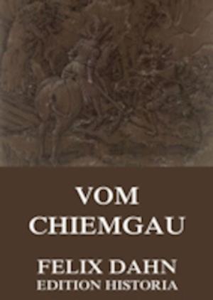 Vom Chiemgau