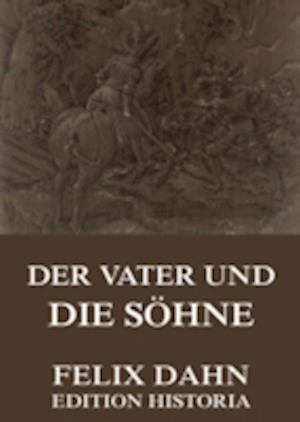 Der Vater und die Söhne