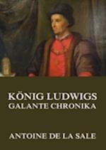 König Ludwigs galante Chronika