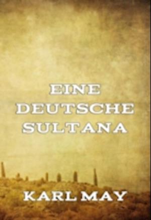 Eine deutsche Sultana