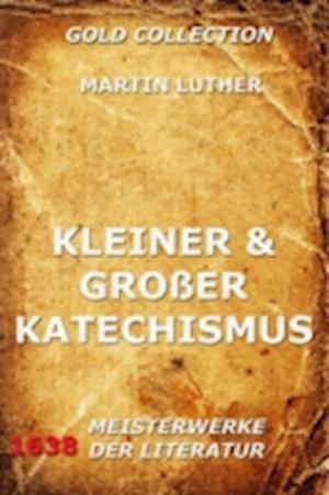 Kleiner und großer Katechismus