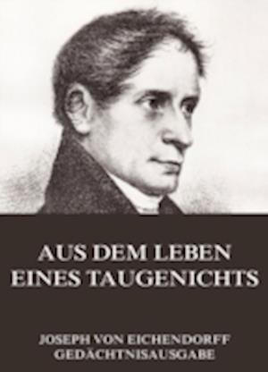 Aus dem Leben eines Taugenichts