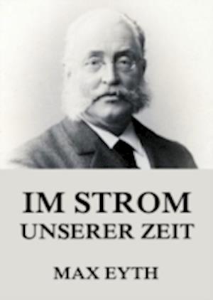 Im Strom unserer Zeit