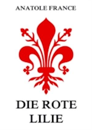 Die rote Lilie